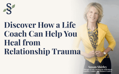 Discover How a Life Coach Can Help You Heal from Relationship Trauma