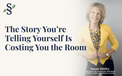 The Story You’re Telling Yourself Is Costing You the Room