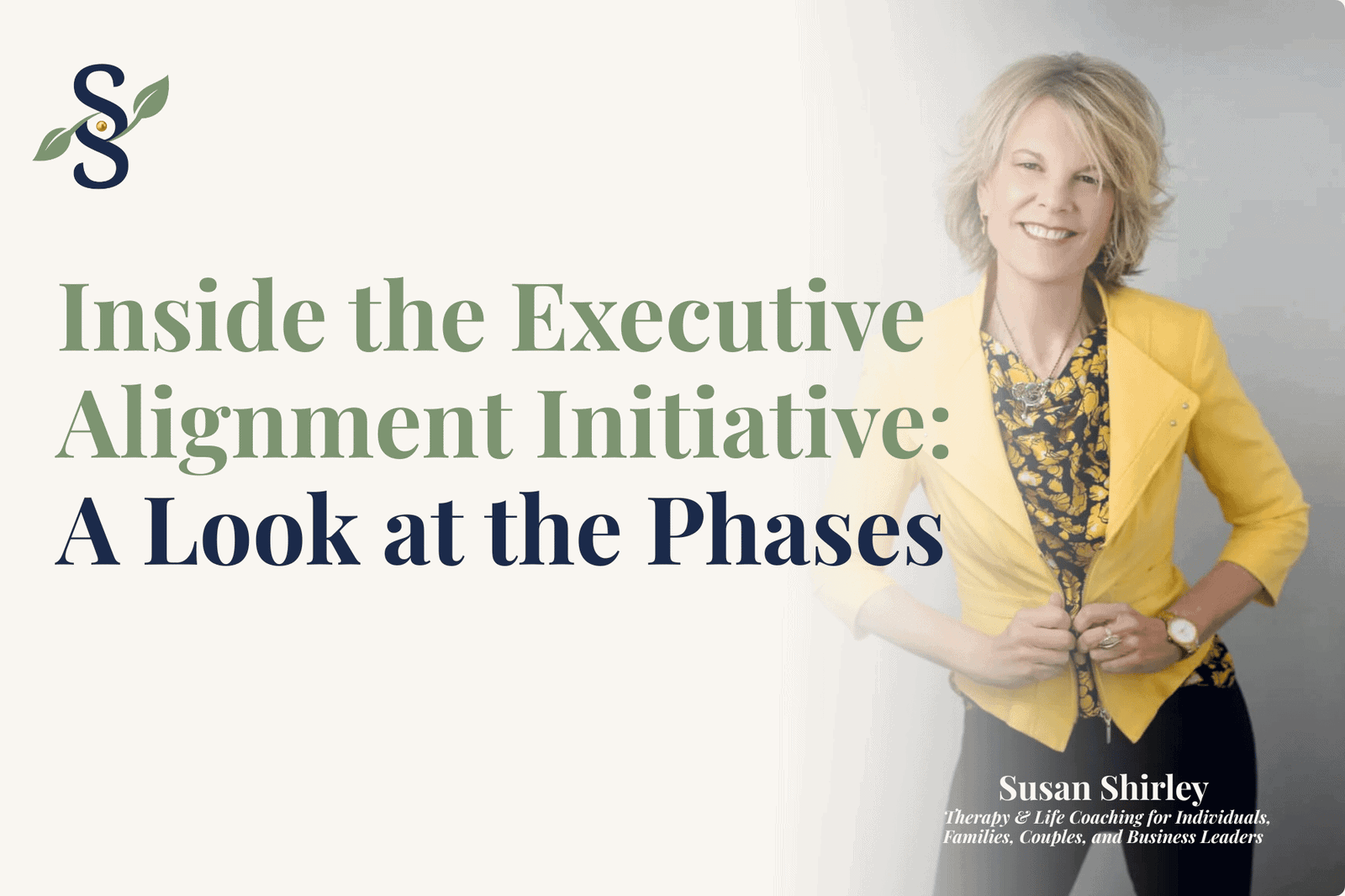Inside the Executive Alignment Initiative A Look at the Phases